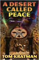 A Desert Called Peace (Desert Called Peace Series #1)