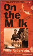 On the Milk by Willie Robertson: Book Cover