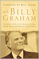 Ask Billy Graham: The World's Best-Loved Preacher Answers Your Most Important Questions