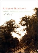A Happy Marriage: A Novel