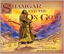 Shamgar and the Ox Goad (Untold Heroes of the Bible Series)