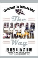 The NASCAR Way: The Business That Drives the Sport