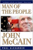 Man of the People: The Life of John McCain