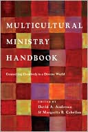 Multicultural Ministry Handbook: Connecting Creatively to a Diverse World