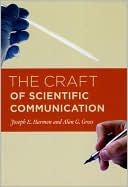 The Craft of Scientific Communication