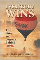Everybody Wins: The Story and Lessons Behind RE/MAX
