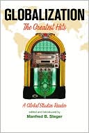 Globalization: The Greatest Hits, A Global Studies Reader