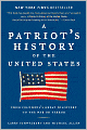 A Patriot's History of the United States: From Columbus's Great Discovery to the War on Terror