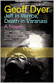 Jeff in Venice, Death in Varanasi