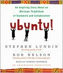 Ubuntu!: An Inspiring Story About an African Tradition of Teamwork and Collaboration