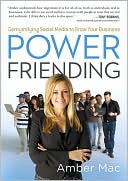 download Power Friending : Demystifying Social Media to Grow Your Business book