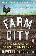 Farm City: The Education of an Urban Farmer