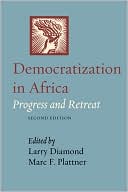 Democratization in Africa: Progress and Retreat