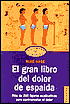 Gran Libro Del Dolor de Espalda: Mas de 200 Figuras Explicativas Para Contrarrestar El Dolor