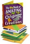 The Big Book of 20 Amazing Origami Creations