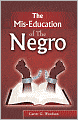 The Mis-Education Of The Negro