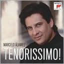 Tenorissimo by Marcelo Álvarez: CD Cover