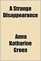 A Strange Disappearance
