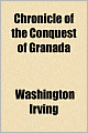 A Chronicle of the Conquest of Granada