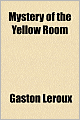 The Mystery of the Yellow Room