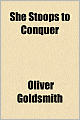 She Stoops To Conquer