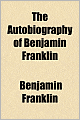 The Autobiography Of Benjamin Franklin