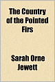 The Country Of The Pointed Firs