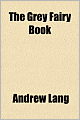 The Grey Fairy Book