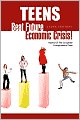 Teens- Beat Future Economic Crisis!