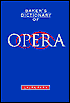 Baker's Dictionary of Opera