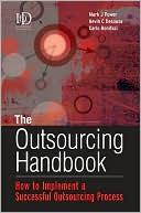 The Outsourcing Handbook: How to Implement a Successful Outsourcing Process