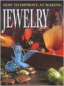 How to Improve at Making Jewelry
