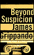 Beyond Suspicion (Jack Swyteck Series #2)