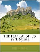 The Peak Guide, Ed. By T. Noble