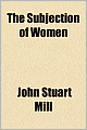 The Subjection Of Women