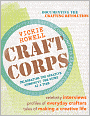 Craft Corps: Celebrating the Creative Community One Story at a Time