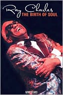Ray Charles: The Birth of Soul