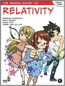 The Manga Guide to Relativity