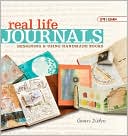 Real Life Journals: Designing & Using Handmade Books (Live & Learn Series)