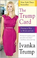 The Trump Card: Playing to Win in Work and Life
