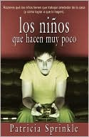 Los ninos que hacen muy poco (Children Who Do Too Little)