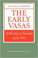 The Early Vasas: A History of Sweden, 1523-1611