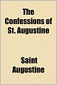 The Confessions Of St. Augustine