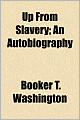 Up from Slavery: An Autobiography