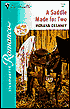 A Saddle Made for Two (Silhouette Romance Series #1533)