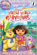 Dora's Wizzle World Adventure (Dora the Explorer Ready-to-Read Series)
