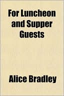 For Luncheon And Supper Guests