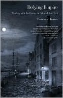 Defying Empire: Trading with the Enemy in Colonial New York
