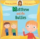 Helping Hand Books: Matthew and the Bullies