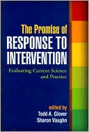 The Promise of Response to Intervention: Evaluating Current Science and Practice